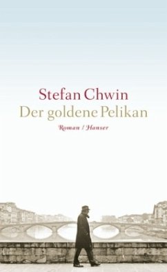 Der goldene Pelikan - Chwin, Stefan