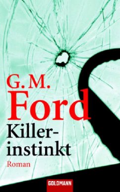 Killerinstinkt - Ford, G. M.