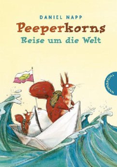 Peeperkorns Reise um die Welt - Napp, Daniel