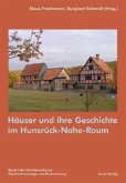Häuser und ihre Geschichte im Hunsrück-Nahe-Raum