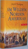 Im wilden Norden Amerikas 1784-1812