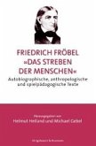 Friedrich Fröbel - 'Das Streben der Menschen'