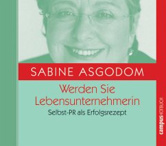 Werden Sie LebensunternehmerIn, 1 Audio-CD - Asgodom, Sabine