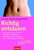 Richtig entsäuern Richtig entsäuern