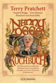 Nanny Oggs Kochbuch - Pratchett, Terry; Briggs, Stephen; Hannan, Tina