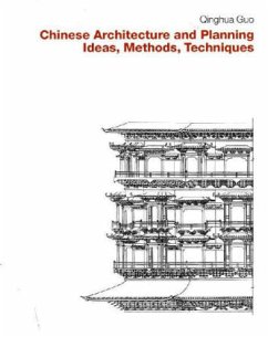 Chinese Architecture and Planning: Ideas, Methods, Techniques - Guo, Qinghua