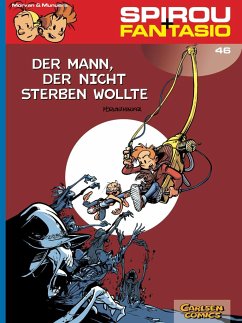 Der Mann, der nicht sterben wollte / Spirou + Fantasio Bd.46 - Morvan, Jean-David