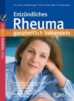 Entzündliches Rheuma ganzheitlich behandeln - Loddenkemper, Konstanze;Burmester, Gerd-Rüdiger
