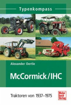 McCormick/ICH, Traktoren von 1937-1975 - Oertle, Alexander