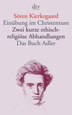 Cover Einübung im Christentum. Zwei kurze ethisch-religiöse Abhandlungen. Das Buch Adler