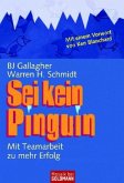 Sei kein Pinguin