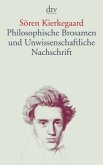 Philosophische Brosamen und Unwissenschaftliche Nachschrift Philosophische Brosamen und Unwissenschaftliche Nachschrift