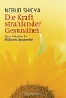 Die Kraft strahlender Gesundheit - Bild 1