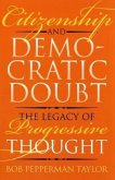 Citizenship and Democratic Doubt Citizenship and Democratic Doubt