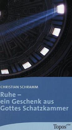 Ruhe - ein Geschenk aus Gottes Schatzkammer Ruhe - ein Geschenk aus Gottes Schatzkammer
