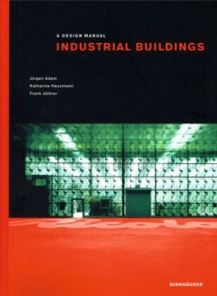 Industrial Buildings - Adam, Jürgen;Hausmann, Katharina;Jüttner, Frank
