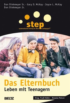 Step - Das Elternbuch, Leben mit Teenagern - Dinkmeyer, Don jun.; McKay, Gary D.; McKay, Joyce L.