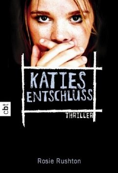 Katies Entschluss - Rushton, Rosie