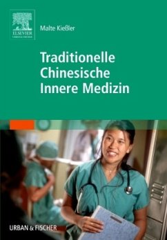 Traditionelle Chinesische Innere Medizin - Kießler, Malte