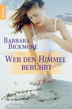 Wer den Himmel berührt - Bickmore, Barbara