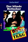 Der blinde Hellseher / TKKG Bd.2