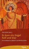 Es kam ein Engel hell und klar