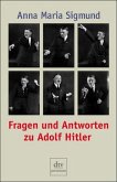 Fragen und Antworten zu Adolf Hitler