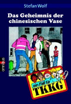 Das Geheimnis der chinesischen Vase / TKKG Bd.20 - Wolf, Stefan