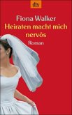 Heiraten macht mich nervös