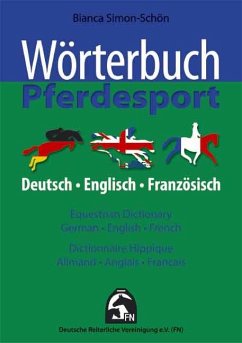 Wörterbuch Pferdesport - Deutsch / Englisch / Französisch - Simon-Schön, Bianca