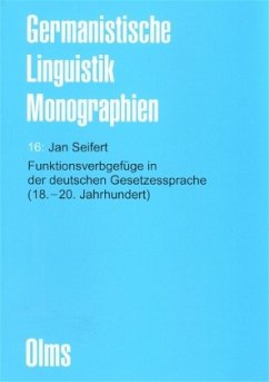 Funktionsverbgefüge in der deutschen Gesetzessprache (18.-20. Jahrhundert) - Seifert, Jan