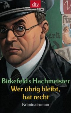 Wer übrig bleibt, hat recht - Birkefeld, Richard