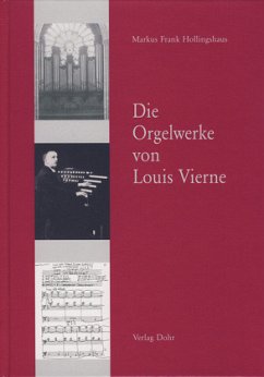 Die Orgelwerke von Louis Vierne - Hollingshaus, Markus F.