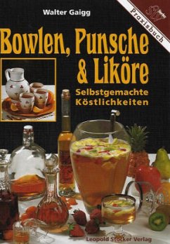 Bowlen, Punsche & Liköre - Gaigg, Walter