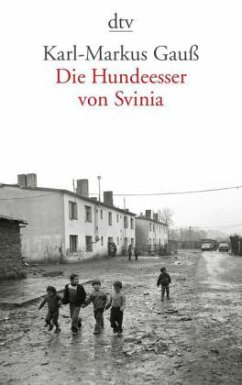 Die Hundeesser von Svinia - Gauß, Karl-Markus