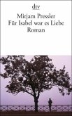 Für Isabel war es Liebe