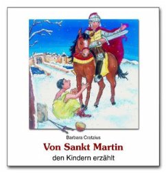 Von Sankt Martin den Kindern erzählt - Cratzius, Barbara