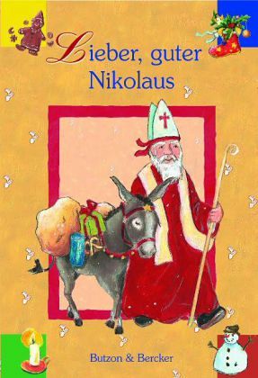 Lieber, guter Nikolaus Lieber, guter Nikolaus