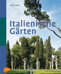 Italienische Gärten - Laras, Ann