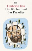 Die Bücher und das Paradies Die Bücher und das Paradies