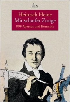 Mit scharfer Zunge - Heine, Heinrich