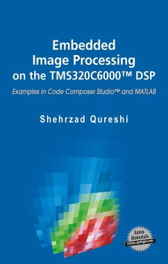 Embedded Image Processing on the Tms320c6000(tm) DSP - Qureshi, Shehrzad