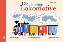 Die lustige Lokomotive - Miler, Zdenek