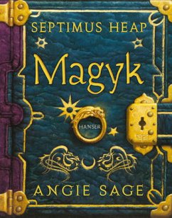 Magyk / Septimus Heap Bd.1 - Sage, Angie