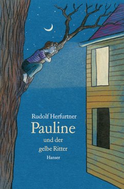 Pauline und der gelbe Ritter - Herfurtner, Rudolf