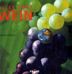 Alles über Wein - Dominé, André