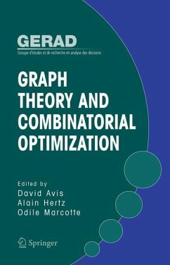 Graph Theory and Combinatorial Optimization - Avis, David / Hertz, Alain / Marcotte, Odile (eds.)