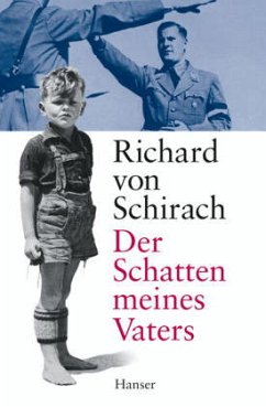 Der Schatten meines Vaters - Schirach, Richard von