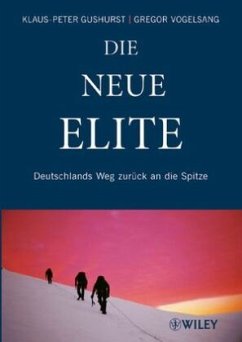 Die neue Elite - Gushurst, Klaus-Peter; Vogelsang, Gregor