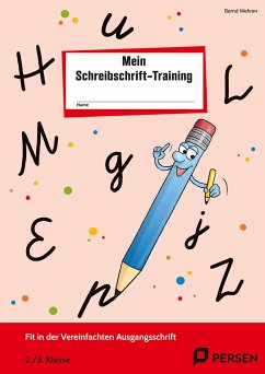 Das Schreibschrift-Training. Vereinfachte Ausgangsschrift - Wehren, Bernd